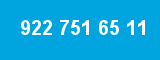 922 751 65 11